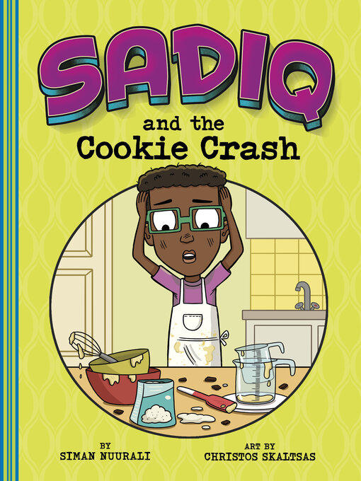 Title details for Sadiq and the Cookie Crash by Christos Skaltsas - Available